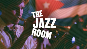 Image of The Jazz Room: Journey to the Heart of Cuba